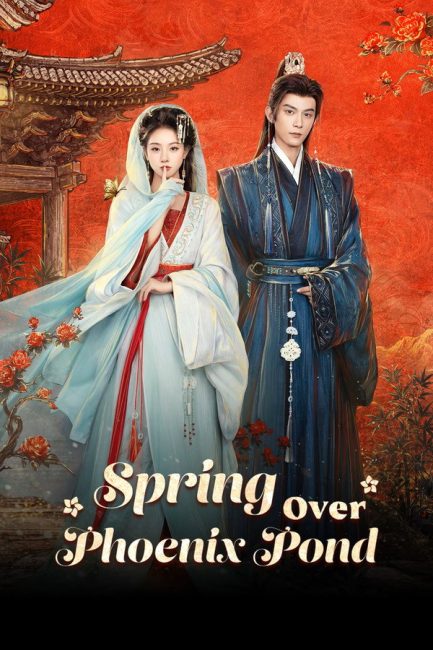 مسلسل الربيع فوق الفينيكس Spring Over Phoenix Pond الحلقة 10 مترجمة